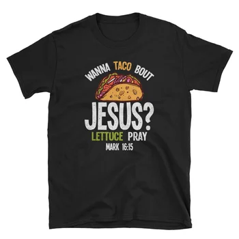 Krikščionių Marškinėliai Tikėjimo Taco Malda Drabužių Jėzus Nori, Bijau, Salotos Melstis